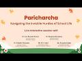 Manodarpan: Paricharcha Navigating the Invisible Hurdles of School Life