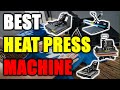 Best Heat Press Machines 2022 [RANKED] | Heat Press Machine Reviews