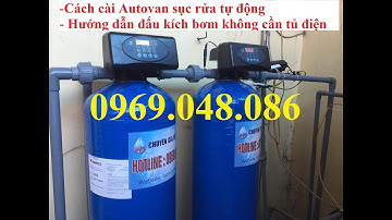 Lọc nước giếng khoan tự động sục rửa - Hướng dẫn lắp và cài đặt autovan
