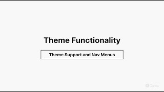 Details Theme Functionality - Theme Support and Nav Menus Guide