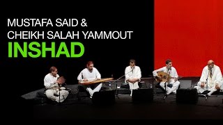 INSHAD - PART 4 - MUSTAFA SAID & CHEIKH SALAH YAMMOUT (LIVE) - QANUN SOLO