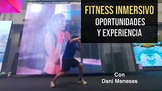 📺 Fitness Inmersivo - Oportunidades y Experiencia - YouTube