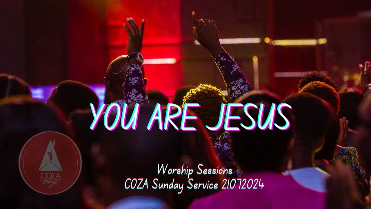 You are Jesus | Worship Session with COZA City Music | @#COZASundays 21 ...