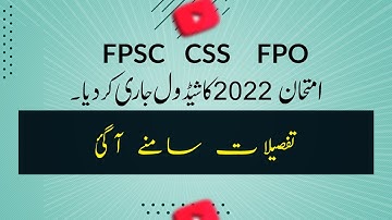 FPSC Issues CSS FPO Examination 2022 Schedule | CSS Exam 2022