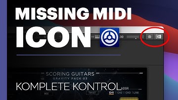 Missing Midi Icon - Komplete Kontrol - Quick Tip