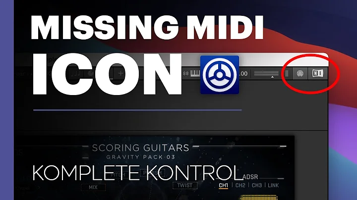 Missing Midi Icon - Komplete Kontrol - Quick Tip