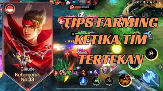 TIPS FARMING KETIKA TIM DALAM KEADAAN TERTEKAN | TOP GLOBAL CLAUDE - MLBB