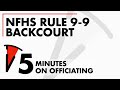 Backcourt Rule in High School Basketball | NFHS Rule 9-9 | Got 5 mins?