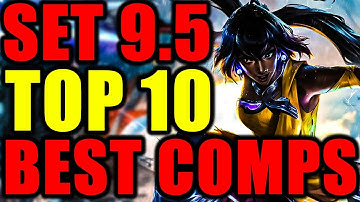 You MUST Learn These Comps Before Set 9.5 Launch!
