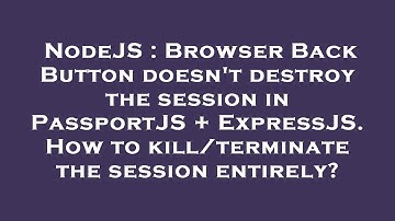 NodeJS : Browser Back Button doesn