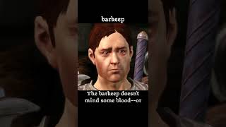 barkeep — Dragon age : Origins dialogue scene