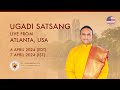 Ugadi satsang with sri madhusudan sai  live from atlanta usa  06 april 2024 evening