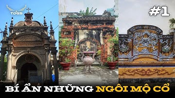 Những Ngôi Mộ Cổ Giữa Lòng SÀI GÒN - Phần 1