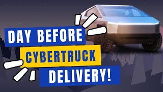 Counting Down: My Thoughts the Day Before Cybertruck Delivery 🚀