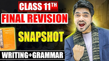 LIVE CLASS 11TH SNAPSHOT FULL BOOK REVISION |ALL CHAPTERS /POEMS/LONG/SHORT ANSWERS/GRAMMAR/WRITING