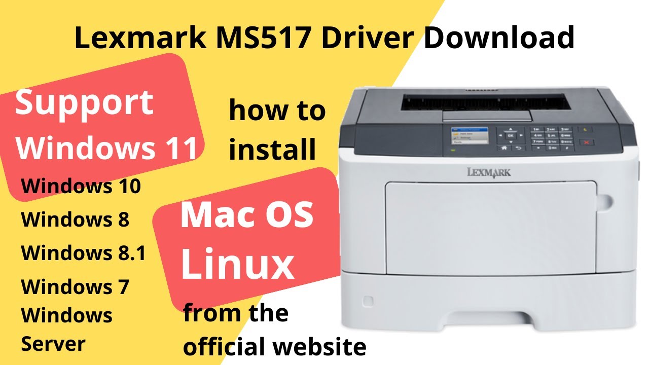 Lexmark MS517 Driver Download and Setup Windows 11 Windows 10