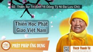 Thiền Học Phật Giáo Việt Nam 92 - Thiền Sư Trí (Đời 16 Dòng Tỳ Ni Đa Lưu Chi)