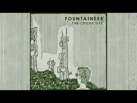 Fountaineer - The Cricketers (Audio)