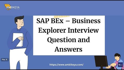 SAP BEx – Business Explorer Interviewvragen en -antwoorden | Beste SAP-training | Ambikeya