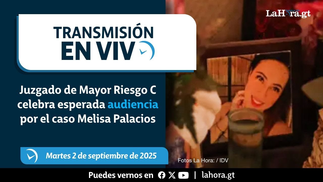 En vivo: Juzgado de Mayor Riesgo C celebra esperada audiencia por el caso Melisa Palacios
