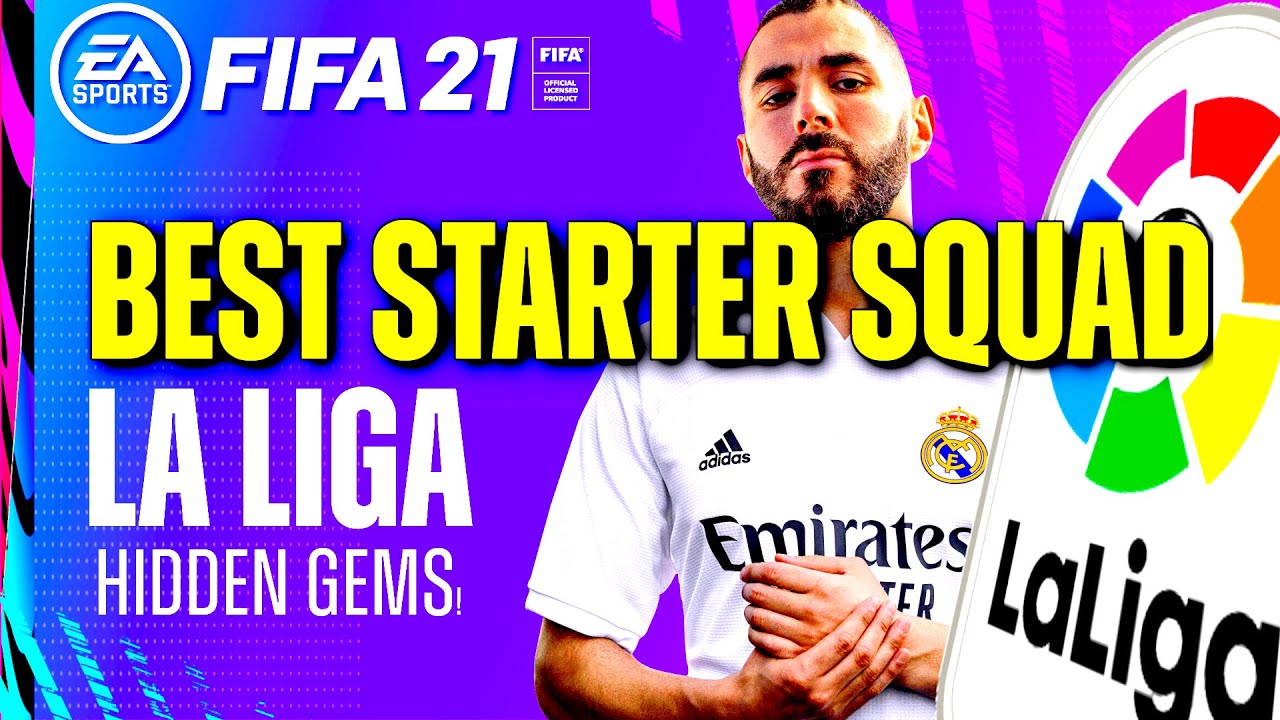 FIFA 21 ULTIMATE TEAM STARTER TEAM - BEST LA LIGA FUT SQUAD WITH OP HIDDEN GEMS