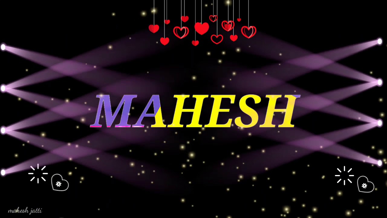 Mahesh name video - YouTube