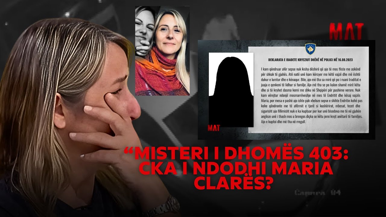 Mat - “Misteri i dhomës 403: Çka i ndodhi Maria Clarës? - 27.08.2025 - Klan Kosova