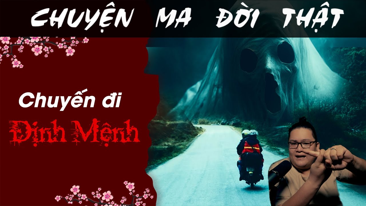[TẬP 1515] Chuyện Ma Có Thật : CHUYẾN ĐI ĐỊNH MỆNH