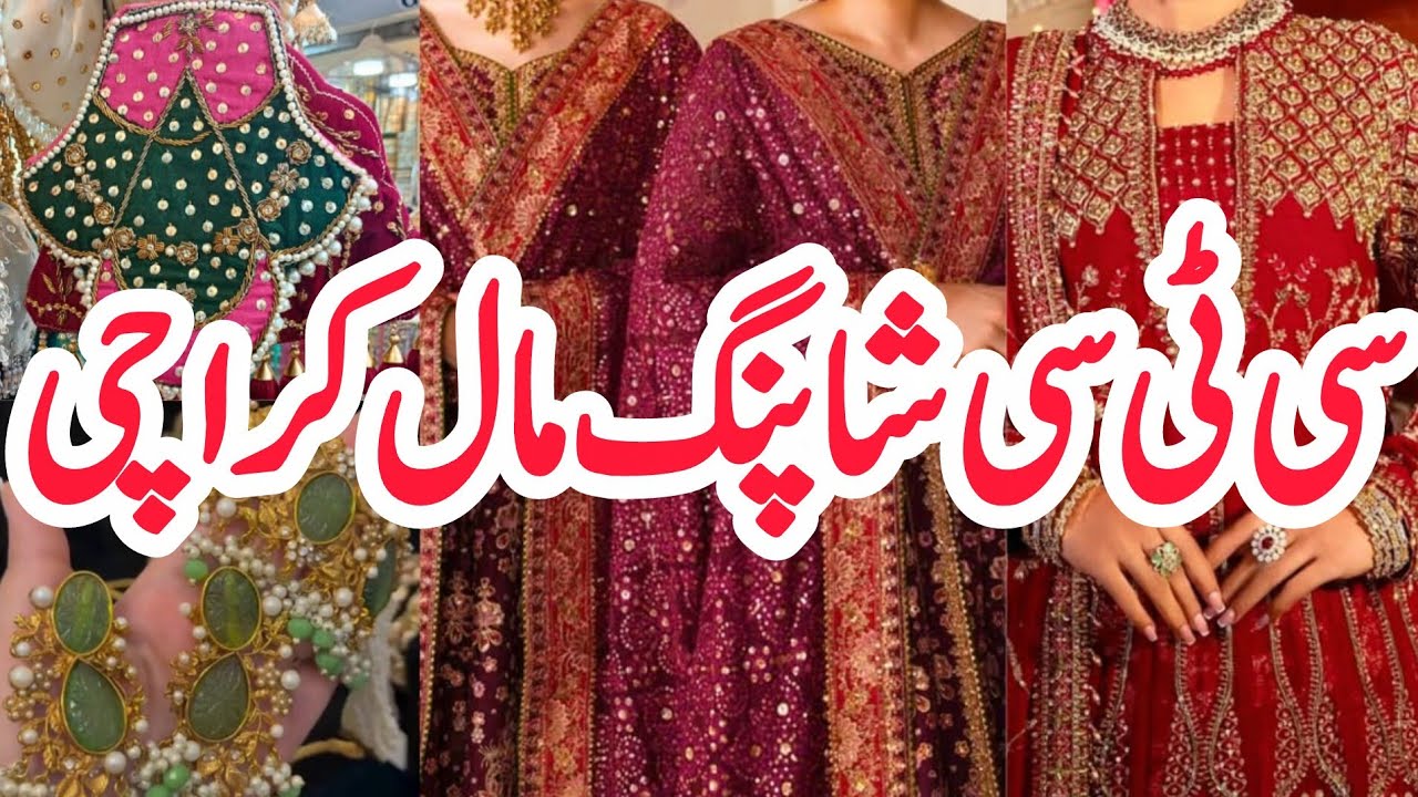 Explore the Best Fancy Dresses, Potli Bags & Jewellery at CTC Shopping Mall Karachi