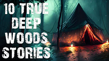 10 True Disturbing Deep Woods & Middle of Nowhere Scary Stories | Horror Stories To Fall Asleep To