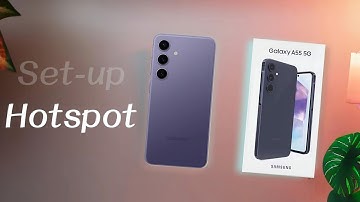 Samsung Galaxy A55 Hotspot Set Up | How to Connect Hotspot in Samsung A55