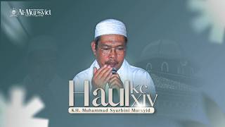 HAUL KE-14 AL-MAGHURLAH KH. MUHAMMAD SYARBINI MURSYID