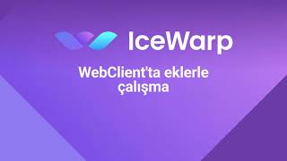 Webclientta Eklerle Çalışma Icewarp Türkçe