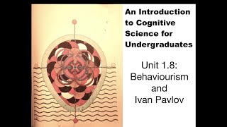 Unit 1.8: Behaviourism and Ivan Pavlov