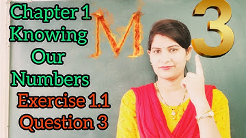 Chapter 1 | Exercise 1.1 | Question 3 | Knowing our Numbers by Tr Sapna | Class 6 | Maths Ncert