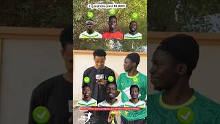2 questions pour 10k fcfa #fyp #shorts #football #shortvideo #youtube #senegal #can2025