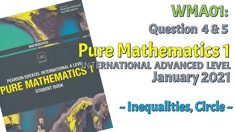 Part 2 - WMA01 Pure Math 1 Paper - Edexcel January 2021