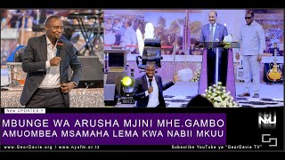 MHE.GAMBO MBUNGE WA ARUSHA MJINI AMUOMBEA LEMA MSAMAHA KWA NABII MKUU - GeorDavie TV