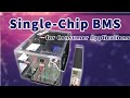 Single-Chip BMS for Consumer Applications
