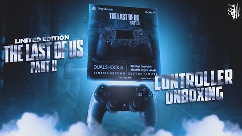 The Last of Us Part II - Limited Edition PS4 Controller Unboxing!