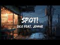 ZICO (지코) ‘SPOT! (feat. JENNIE)’ Translated Lyrics Video