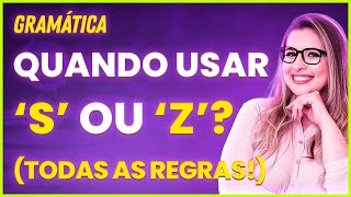 Uso De S E Z - Regras De Ortografia Oficial - Profa Pamba