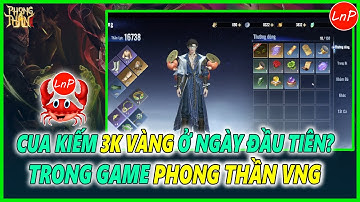 PHONG THẦN VNG - CÁCH CUA KIẾM ĐƯỢC 3K VÀNG Ở NGÀY ĐẦU TIÊN TRONG GAME PHONG THẦN VNG