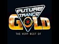 Future trance  gold  the very best of 2019 cd4 mixed by future trance united