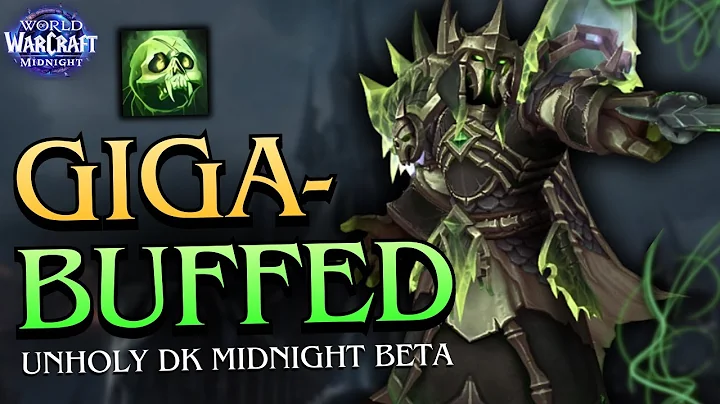 From WORST to TOP DPS!! / Unholy DK buffs / Midnight Beta