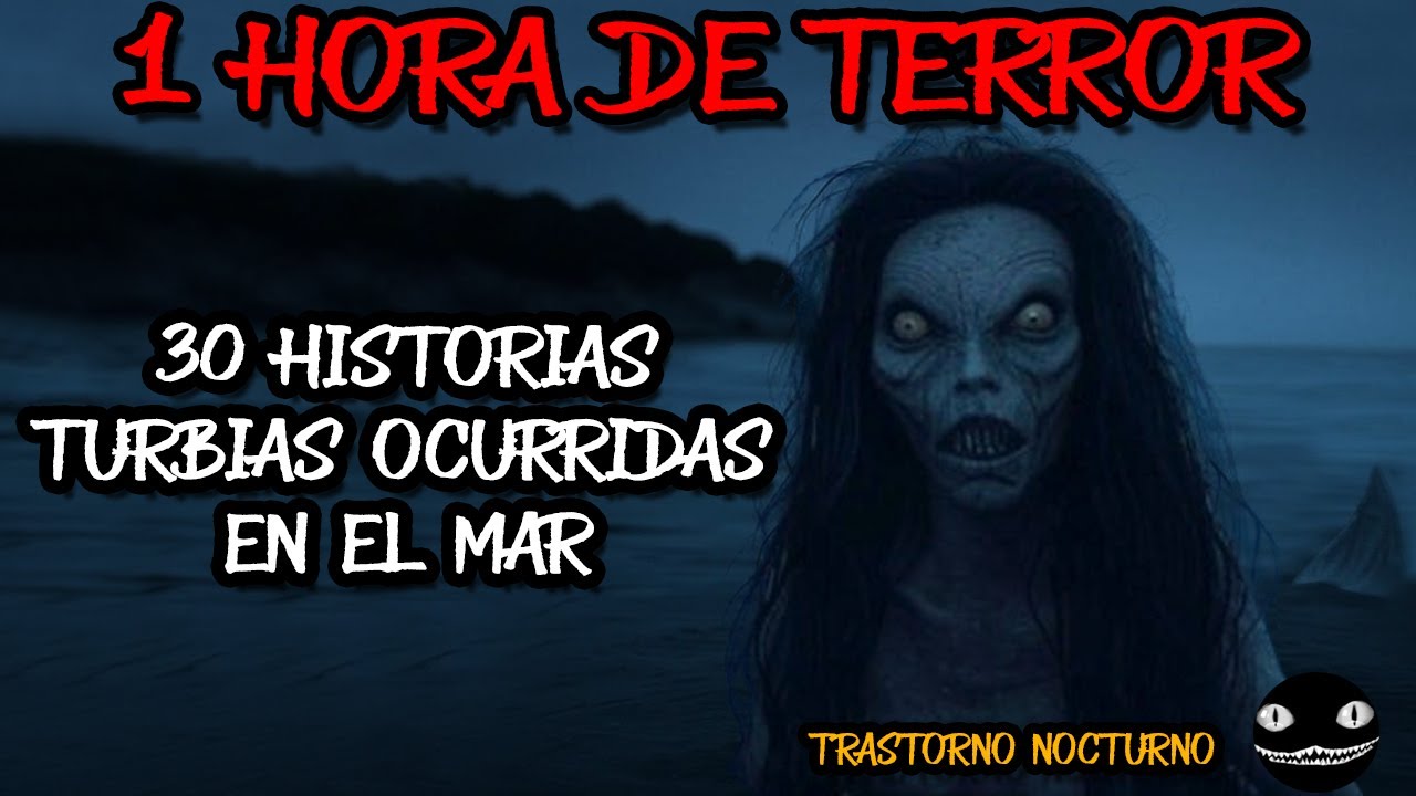 1 HORA DE RELATOS TURBIOS OCURRIDOS EN EL MAR