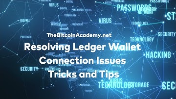 Resolving Ledger Hardware Wallet Connection Issues - Tricks and Tips