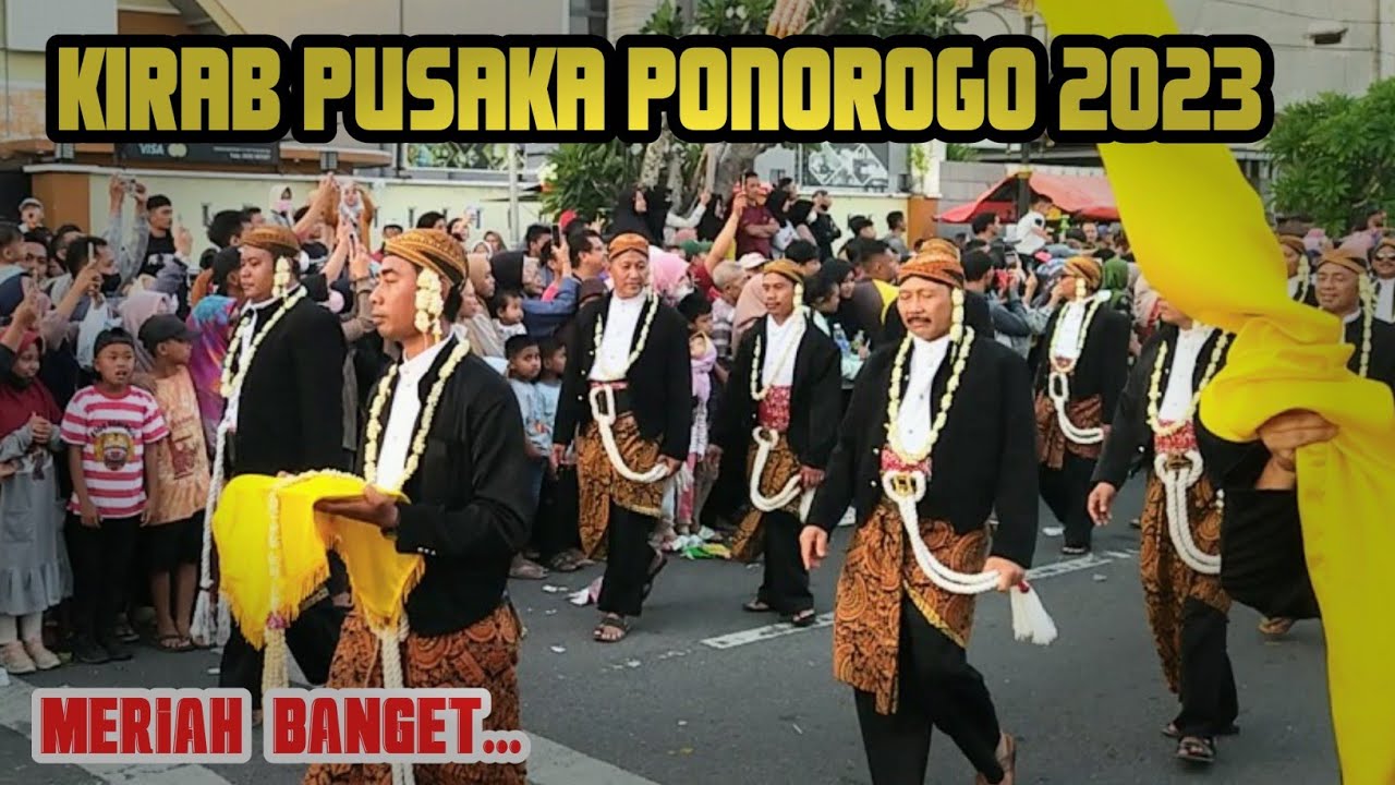 KIRAB PUSAKA PONOROGO 2023 ACARA GREBEG SURO | DIHADIRI BUPATI PONOROGO MERIAH BANGET