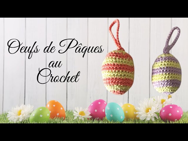 Tuto gratuit : œufs de Pâques au crochet - L'Univers de Lalu