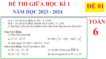 TOÁN 6 - ĐỀ 1 - ĐỀ THI GIỮA HỌC KÌ 1 TOÁN LỚP 6 NĂM HỌC 2023-2024. ÔN TẬP HỌC KÌ 1
